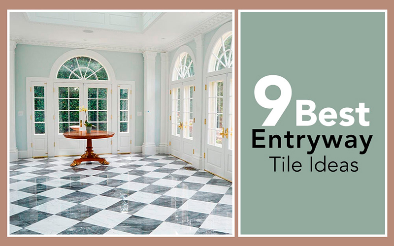 9 Best Entryway Tile Ideas 